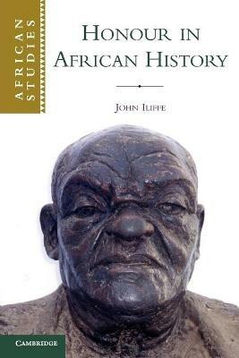 Honour in African History - John Iliffe - cover