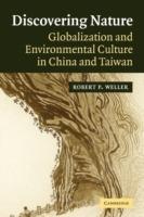 Discovering Nature: Globalization and Environmental Culture in China and Taiwan