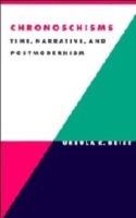 Chronoschisms: Time, Narrative, and Postmodernism - Ursula K. Heise - cover