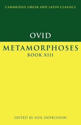 Ovid: Metamorphoses Book XIII - Ovid - cover