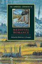 The Cambridge Companion to Medieval Romance