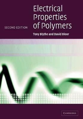 Electrical Properties of Polymers - Tony Blythe,David Bloor - cover