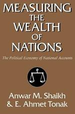 Measuring the Wealth of Nations: The Political Economy of National Accounts