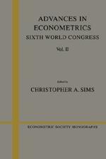 Advances in Econometrics: Volume 2: Sixth World Congress