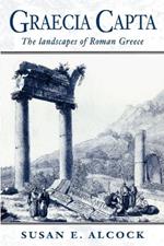 Graecia Capta: The Landscapes of Roman Greece