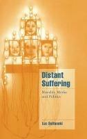 Distant Suffering: Morality, Media and Politics - Luc Boltanski - cover