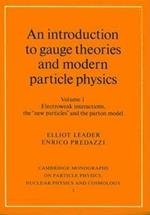 An Introduction to Gauge Theories and Modern Particle Physics 2 Volume Paperback Set