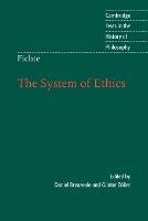 Fichte: The System of Ethics