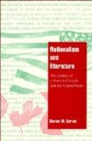 Nationalism and Literature: The Politics of Culture in Canada and the United States