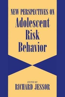 New Perspectives on Adolescent Risk Behavior - cover