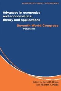 Advances in Economics and Econometrics: Theory and Applications: Seventh World Congress - cover