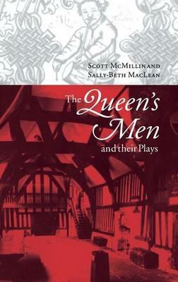 The Queen's Men and their Plays - Scott McMillin,Sally-Beth MacLean - cover