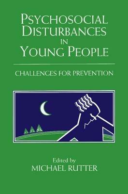 Psychosocial Disturbances in Young People: Challenges for Prevention - cover