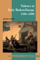 Violence in Early Modern Europe 1500-1800