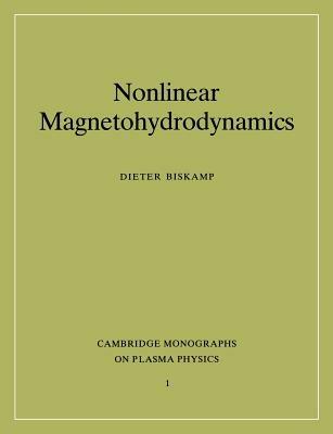 Nonlinear Magnetohydrodynamics - Dieter Biskamp - cover