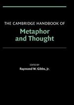 The Cambridge Handbook of Metaphor and Thought