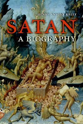 Satan: A Biography - Henry Ansgar Kelly - cover