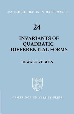 Invariants of Quadratic Differential Forms - Oswald Veblen - cover