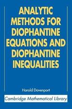 Analytic Methods for Diophantine Equations and Diophantine Inequalities