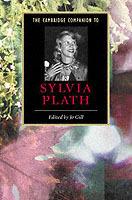 The Cambridge Companion to Sylvia Plath