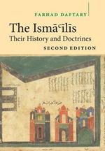 The Isma'ilis: Their History and Doctrines