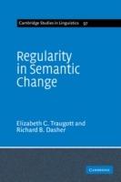 Regularity in Semantic Change - Elizabeth Closs Traugott,Richard B. Dasher - cover