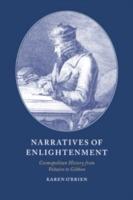 Narratives of Enlightenment: Cosmopolitan History from Voltaire to Gibbon - Karen O'Brien - cover