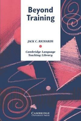 Beyond Training: Perspectives on Language Teacher Education - Jack C. Richards - cover