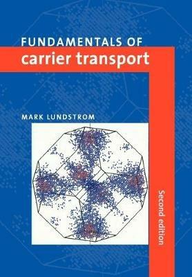 Fundamentals of Carrier Transport - Mark Lundstrom - cover