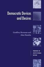 Democratic Devices and Desires