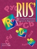 RUS': A Comprehensive Course in Russian - Sarah Smyth,Elena V. Crosbie - cover