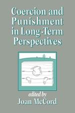 Coercion and Punishment in Long-Term Perspectives