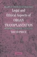 Legal and Ethical Aspects of Organ Transplantation