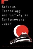 Science, Technology and Society in Contemporary Japan - Morris Low,Shigeru Nakayama,Hitoshi Yoshioka - cover