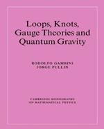 Loops, Knots, Gauge Theories and Quantum Gravity