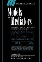 Models as Mediators: Perspectives on Natural and Social Science - cover