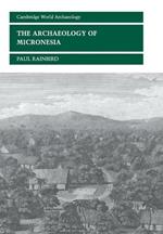 The Archaeology of Micronesia