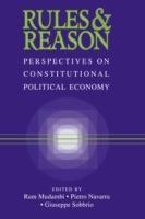 Rules and Reason: Perspectives on Constitutional Political Economy