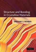 Structure and Bonding in Crystalline Materials