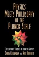 Physics Meets Philosophy at the Planck Scale: Contemporary Theories in Quantum Gravity