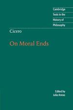 Cicero: On Moral Ends