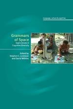 Grammars of Space: Explorations in Cognitive Diversity