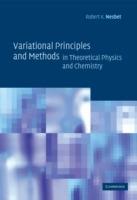 Variational Principles and Methods in Theoretical Physics and Chemistry - Robert K. Nesbet - cover