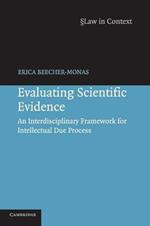 Evaluating Scientific Evidence: An Interdisciplinary Framework for Intellectual Due Process