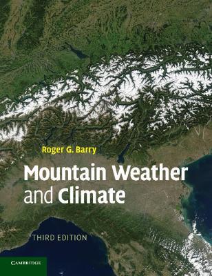 Mountain Weather and Climate - Roger G. Barry - cover