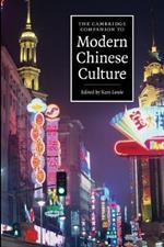 The Cambridge Companion to Modern Chinese Culture