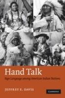 Hand Talk: Sign Language among American Indian Nations - Jeffrey E. Davis - cover