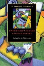 The Cambridge Companion to Twentieth-Century English Poetry