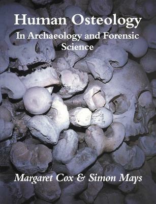 Human Osteology: In Archaeology and Forensic Science - cover