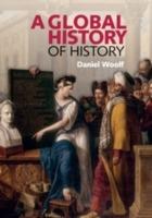 A Global History of History - Daniel Woolf - cover